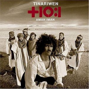 Tinariwen _ Aman Iman Water Is Life Tinariwen _ Aman Iman Water Is Life