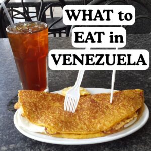 What to eat in Venezuela.