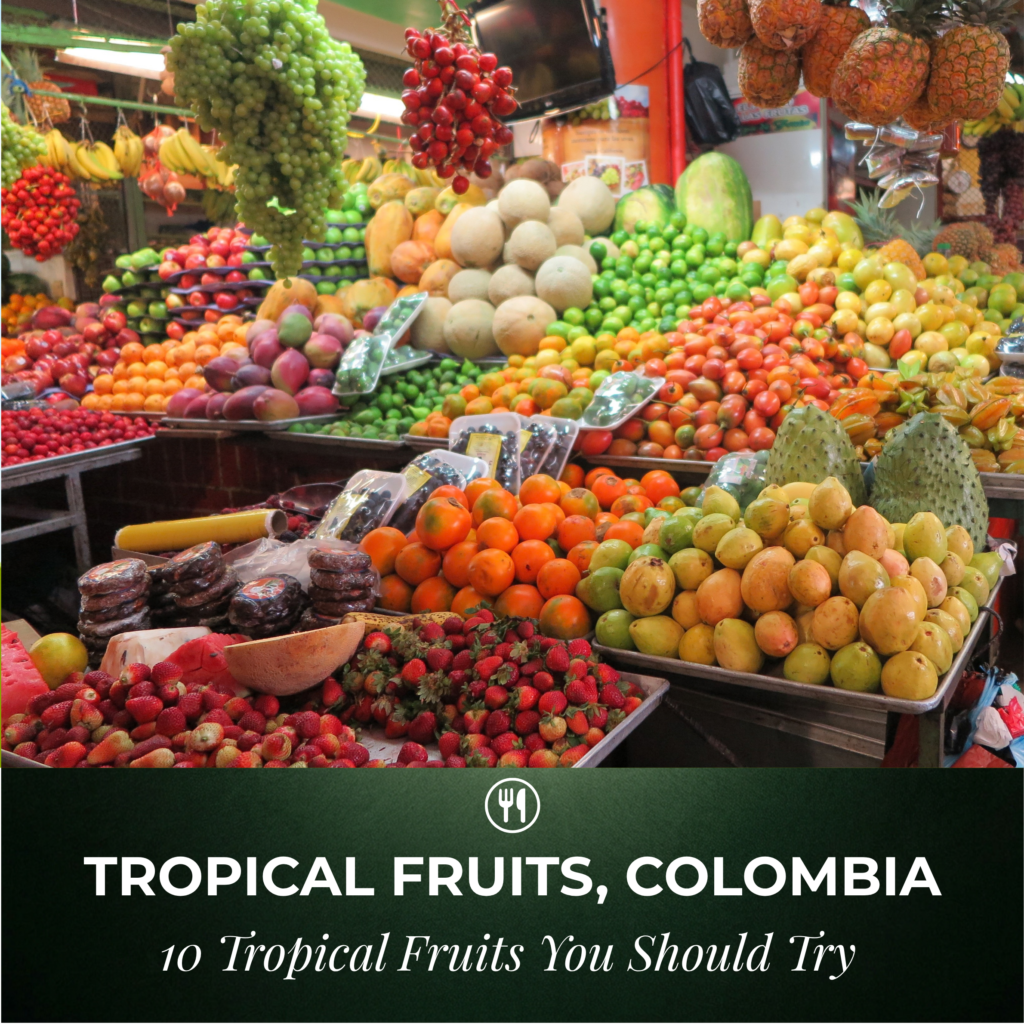 Colombia Tropical Fruits Featured Image